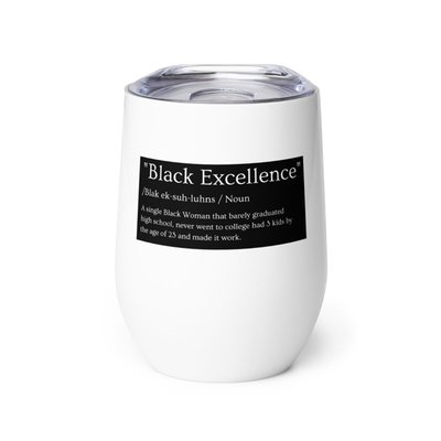 Black Excellence Definition Wine tumbler