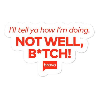 The Real Housewives of New York How Am I Doing? Die Cut Sticker
