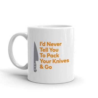 Top Chef Never Pack Your Knives And Go White Mug