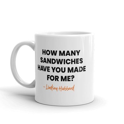 Summer House How Many Sandwiches Have You Made For Me? White Mug