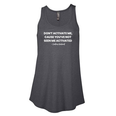 Summer House Don't Activate Me Women's Flowy Tank Top